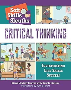 Critical Thinking (Bright Futures Press: Soft Skills Sleuths: Investigating Life Skills Success)