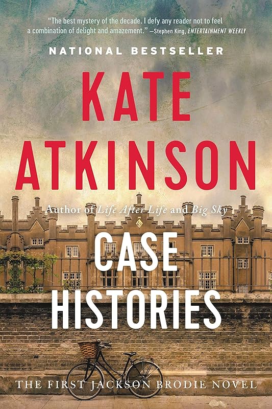 Case Histories: A Novel (Jackson Brodie Book 1) by Kate Atkinson