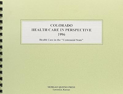 Colorado Health Care Perspective 1996