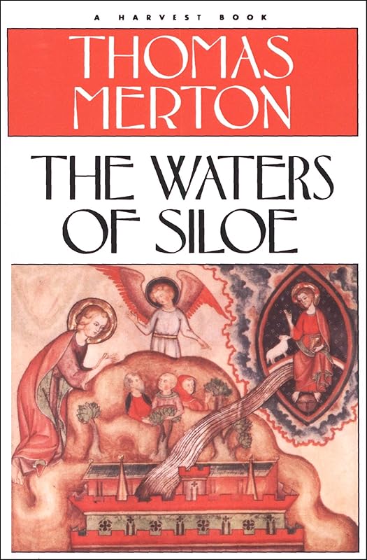 The Waters of Siloe (Harvest/Hbj Book) by Thomas Merton