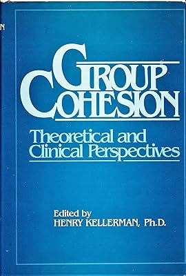 Group cohesion: Theoretical and clinical perspectives