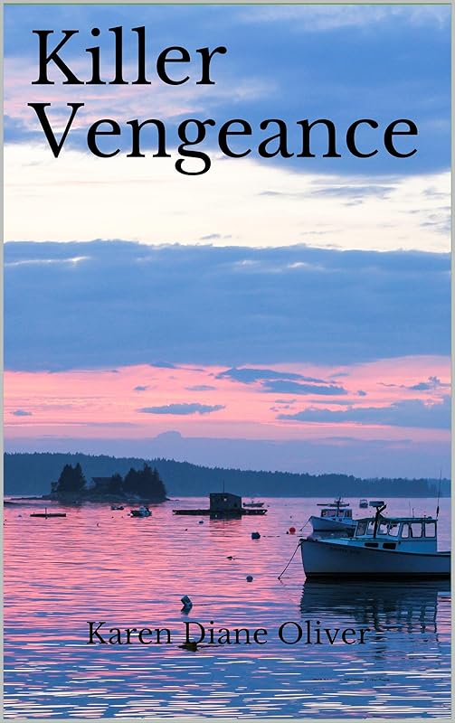 Killer Vengeance by Karen Diane Oliver