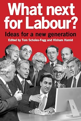 What Next for Labour?: Ideas for a New Generation