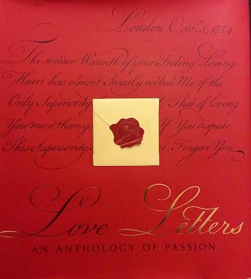 Love Letters an Anthology of Passion