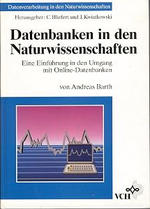 Datenbanken in den Naturwissenschaften (German Edition) by Andreas Barth