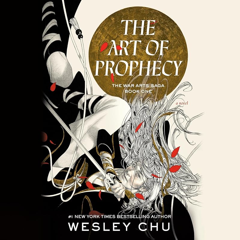 The Art of Prophecy: A Novel by Wesley Chu