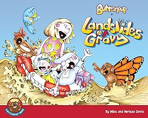 Butterpup in Landslides of Gravy (Butterpup and Friends Book 2) by Miles Davis