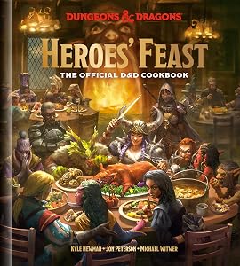 Heroes' Feast (Dungeons & Dragons): The Official D&D Cookbook by Kyle Newman
