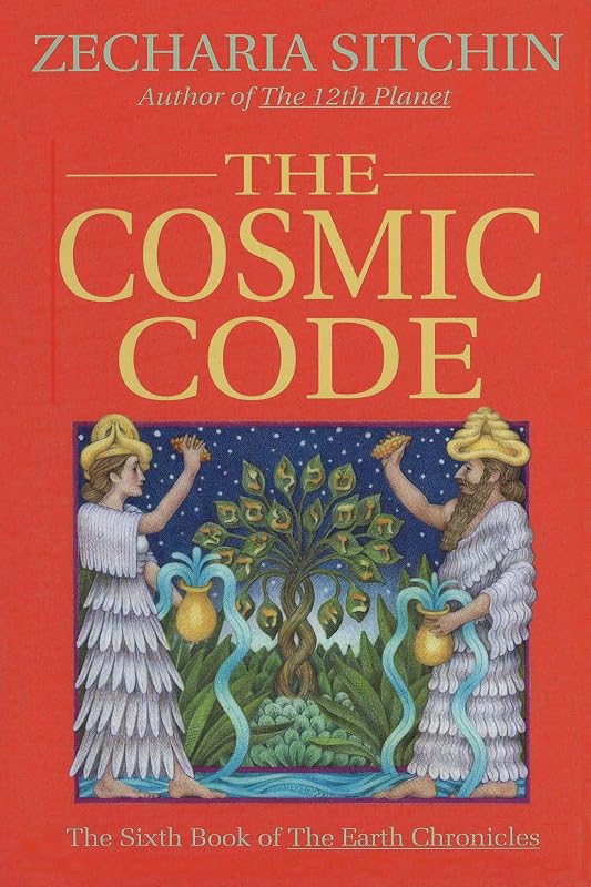 The Cosmic Code: The Sixth Book of The Earth Chronicles (Earth Chronicles, 6) by Zecharia Sitchin