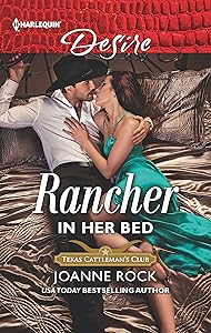 Rancher in Her Bed: A Spicy Cowboy Romance (Texas Cattleman's Club: Houston Book 4)