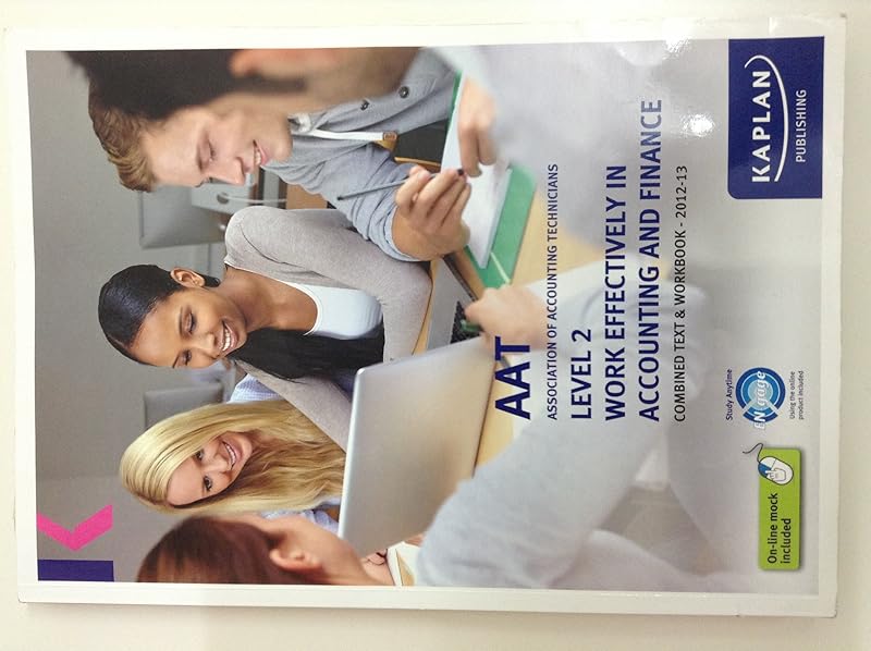 Work Effectively in Accounting and Finance - Combined Text and Workbook: Level 2 by Kaplan Test Prep