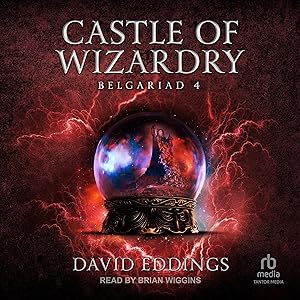 Castle of Wizardry: The Belgariad, Book 4 by David Eddings