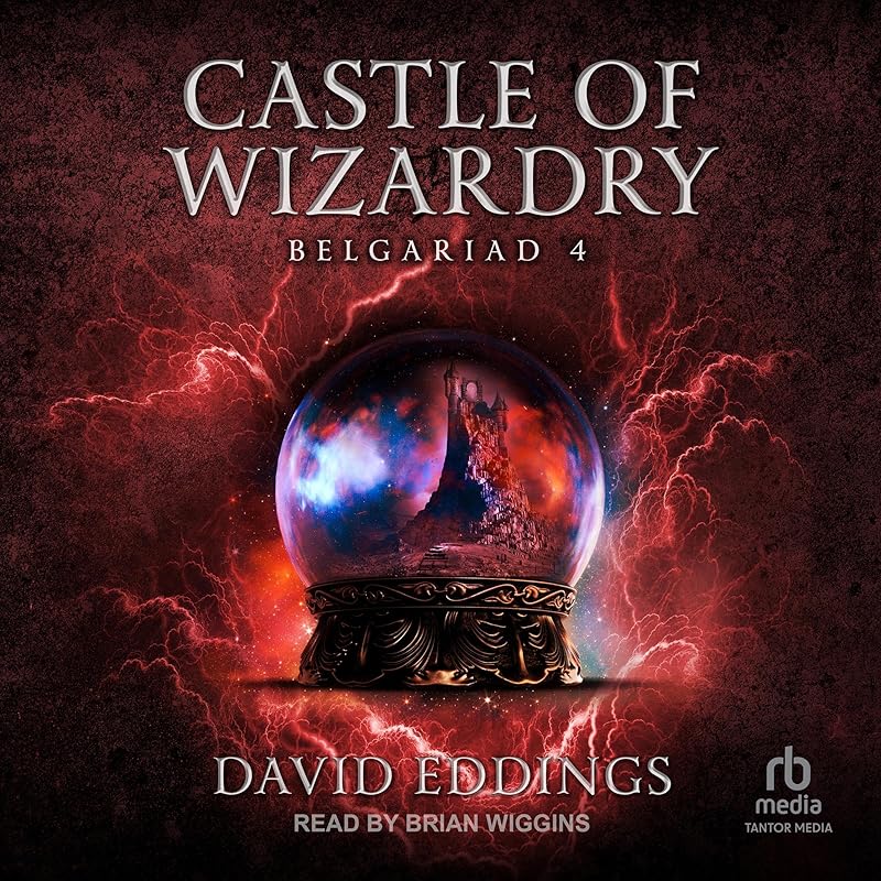 Castle of Wizardry: The Belgariad, Book 4 by David Eddings