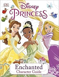 Disney Princess Enchanted Character Guide