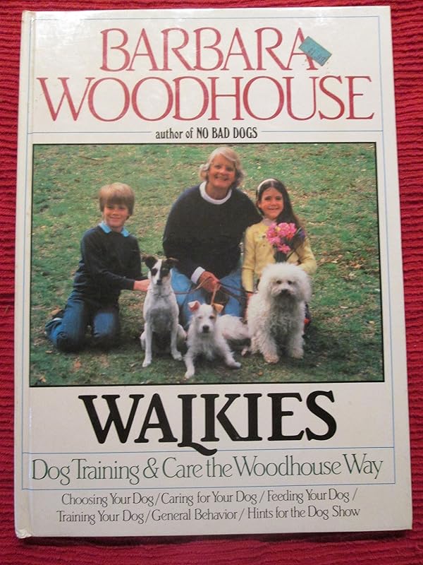 Walkies: Dog Training and Care the Woodhouse Way by Barbara Woodhouse