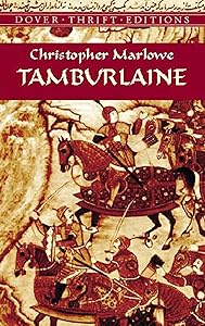 Tamburlaine (Dover Thrift Editions: Plays)