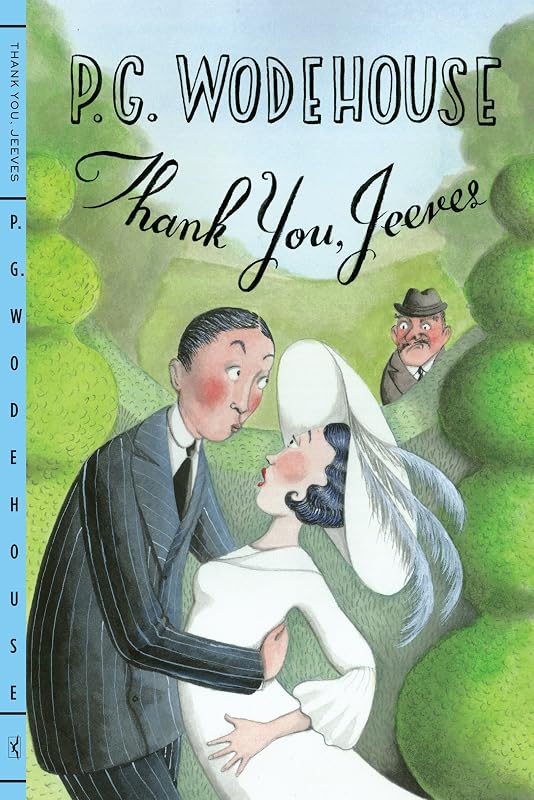 Thank You, Jeeves (Jeeves and Wooster Book 5) by P. G. Wodehouse