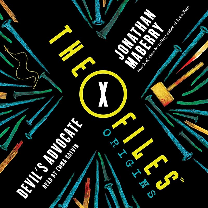The X-Files Origins: Devil's Advocate by Jonathan Maberry