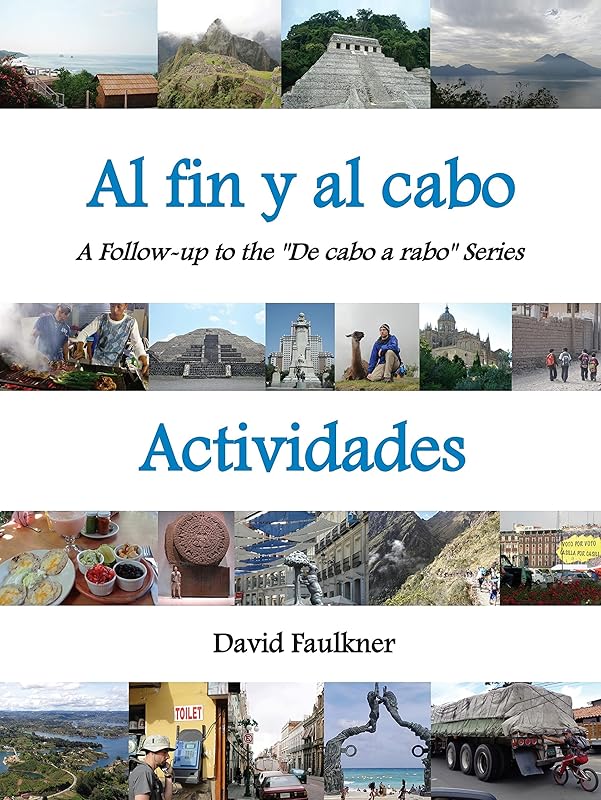 Al fin y al cabo - Actividades: A Follow-up to the "De cabo a rabo" Series (Al fin y al cabo - Spanish nº 1) (Spanish Edition) by David Faulkner