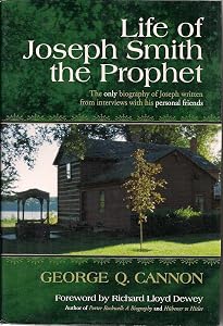 Life of Joseph Smith the Prophet, UNABRIDGED