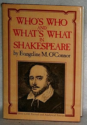 Who's Who & What's What in Shakespeare