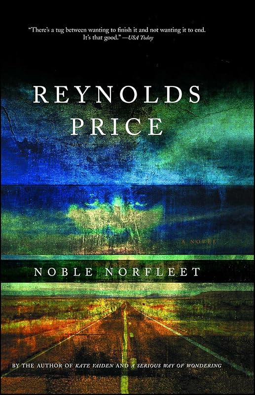 Noble Norfleet: A Novel by Reynolds Price