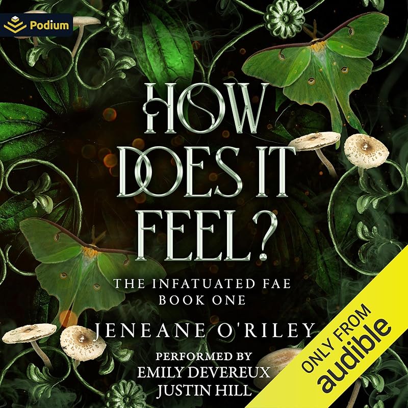 How Does It Feel?: Infatuated Fae, Book 1 by Jeneane O'Riley