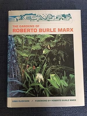 The Gardens of Roberto Burle Marx