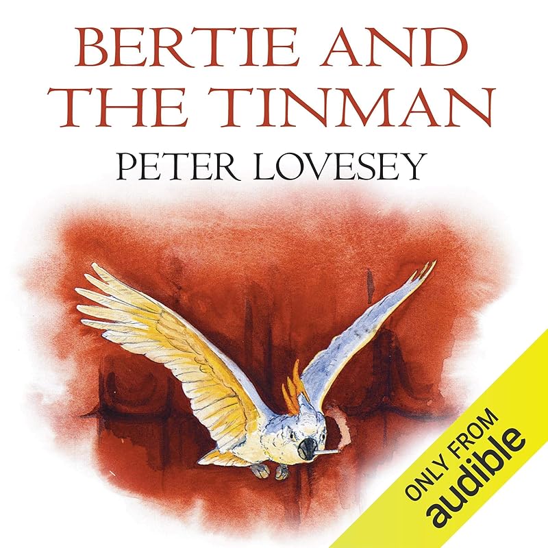 Bertie and the Tin Man by Peter Lovesey