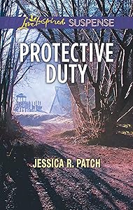 Protective Duty (Love Inspired Suspense) by Jessica R. Patch