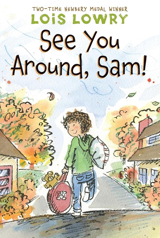See You Around, Sam! by Lois Lowry