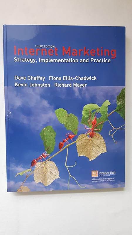 Internet Marketing: Strategy, Implementation And Practice by Dave Chaffey