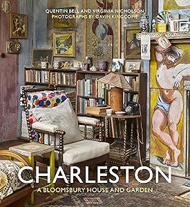 Charleston: A Bloomsbury House & Garden by Quentin Bell
