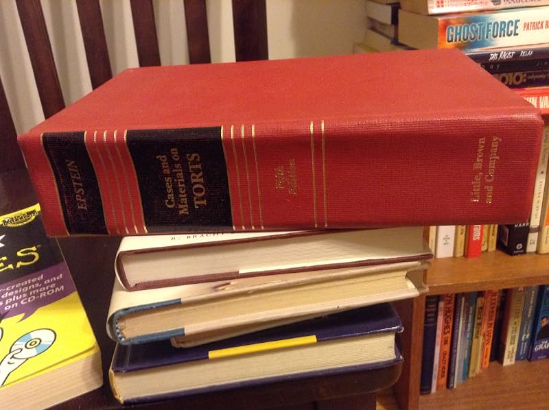 Cases and Materials on Torts (Law School Casebook Series) by Richard A. Epstein