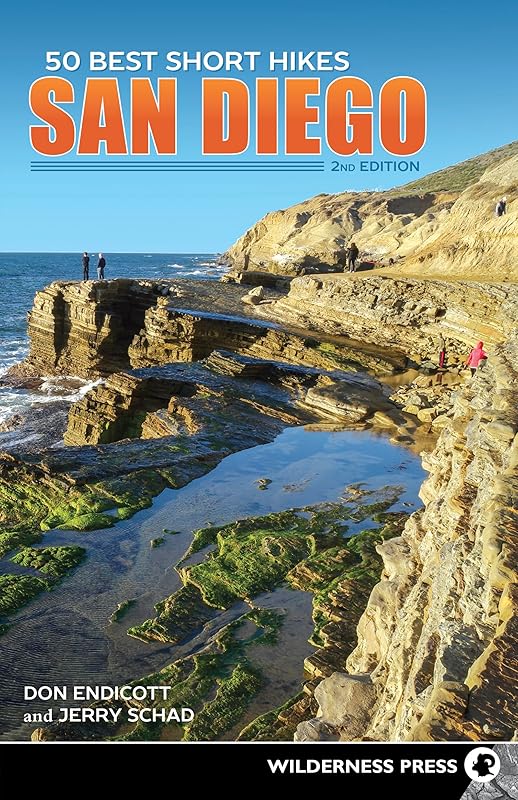 50 Best Short Hikes: San Diego by Don Endicott