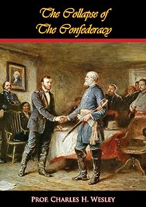 The Collapse of The Confederacy by Prof. Charles H. Wesley