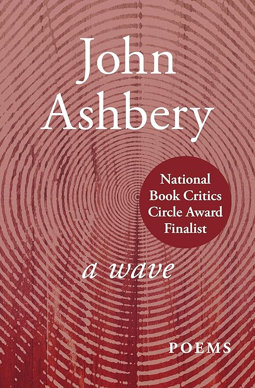 A Wave: Poems by John Ashbery