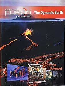 Student Edition Interactive Worktext Grades 6-8 2012: Module E: The Dynamic Earth (ScienceFusion)