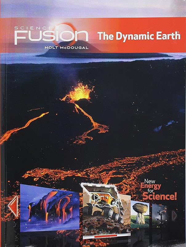 Student Edition Interactive Worktext Grades 6-8 2012: Module E: The Dynamic Earth (ScienceFusion) by Houghton Mifflin Harcourt