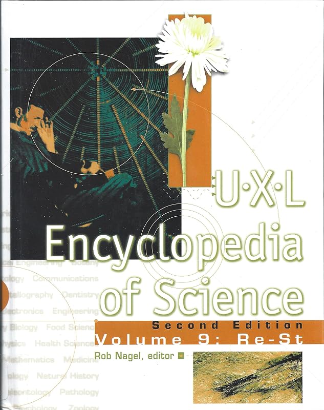 U-X-L Encyclopedia of Science: 009 by Rob Nagel