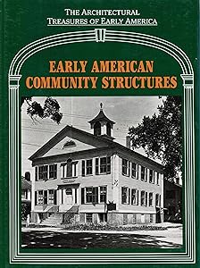 Early American Community Structures by Lisa C.-Editor Mullins