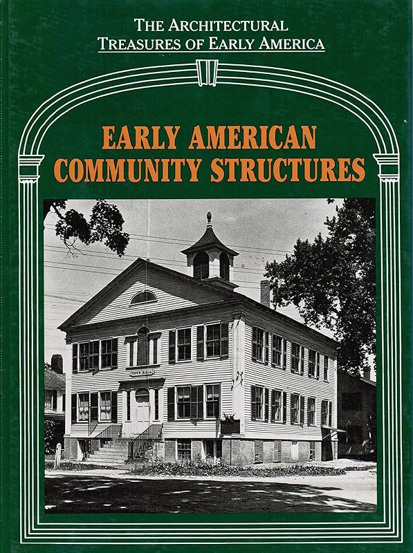 Early American Community Structures by Lisa C.-Editor Mullins