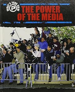 The Power of the Media (What's Your View)