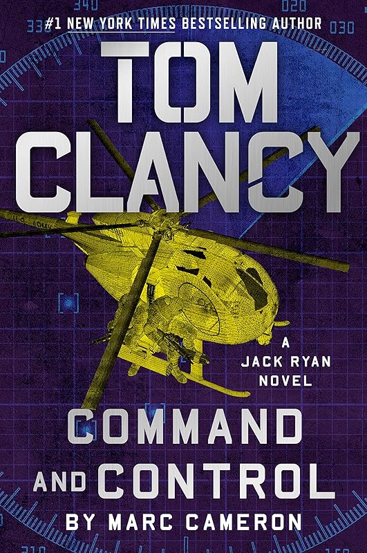 Tom Clancy Command and Control (Jack Ryan Book 23) by Marc Cameron