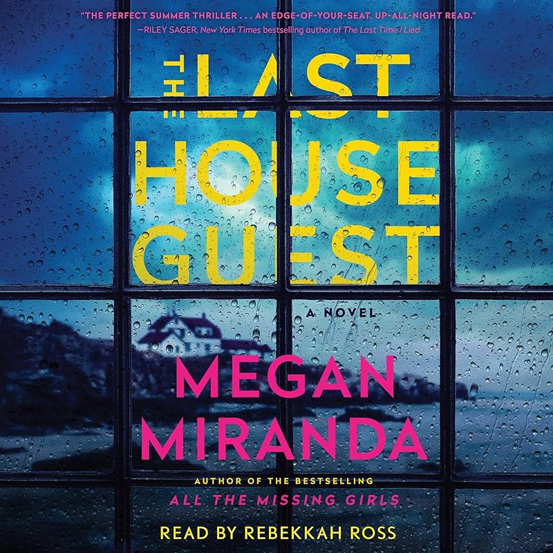 The Last House Guest by Megan Miranda