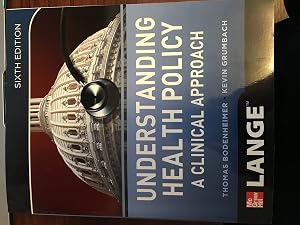 Understanding Health Policy: A Clinical Approach