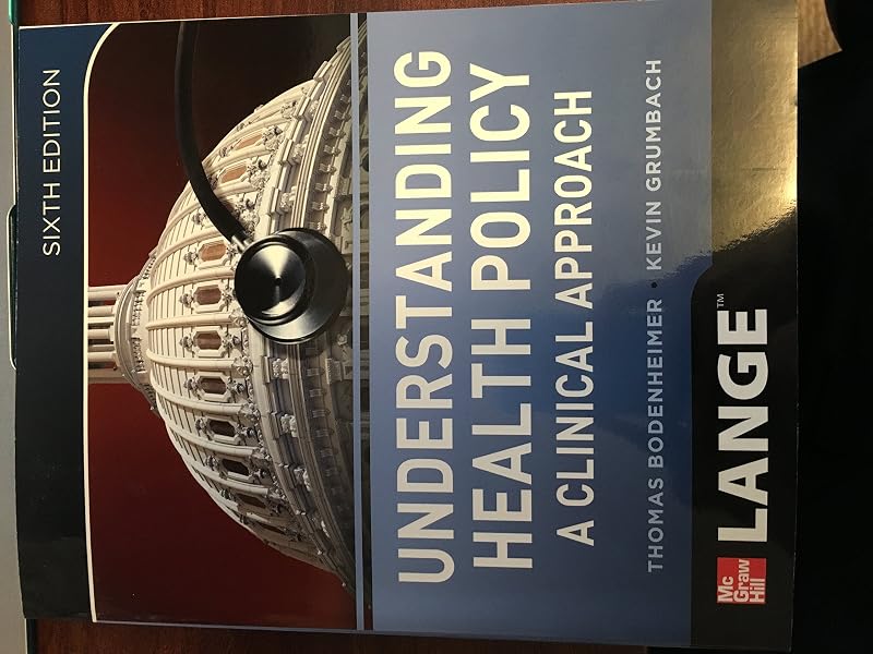 Understanding Health Policy: A Clinical Approach by Thomas Bodenheimer