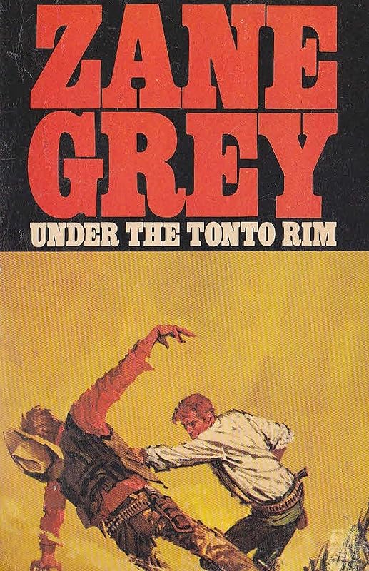 Under the Tonto Rim by Zane grey