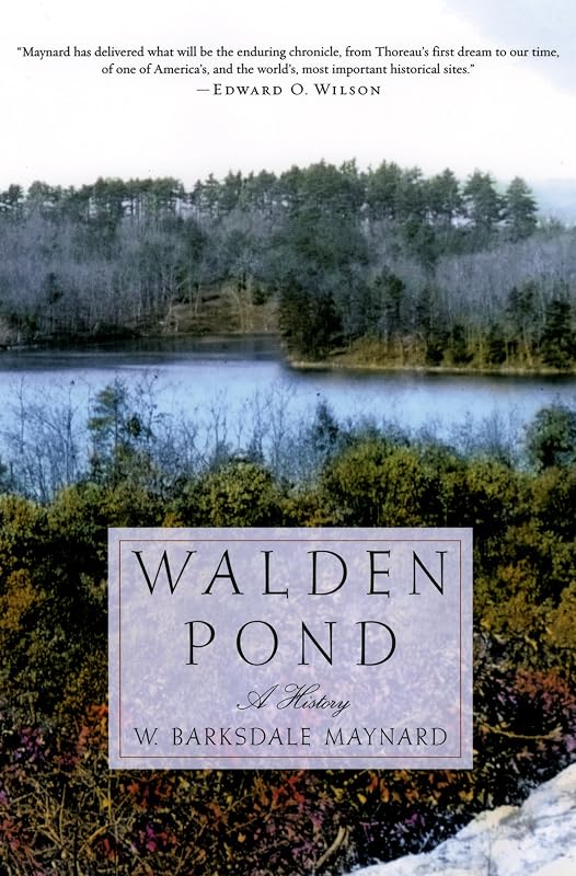 Walden Pond: A History by W. Barksdale Maynard