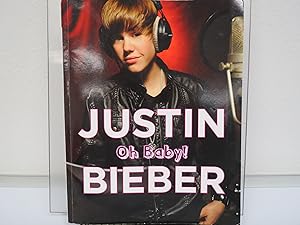 Justin Bieber: Oh Baby!